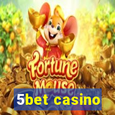 5bet casino